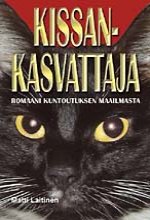 Kissankasvattaja - Matti Laitinen ISBN: 952-464-012-0