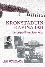 Kronstadtin kapina 1921 - Erkki Wessman, Veikko Lintinen ja Pertti Huusari ISBN: 952-464-213-1