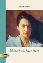 Minä rakastan - Helli Karimus ISBN: 978-952-236-309-1