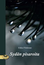 Sydän pisaroita - Eikku Flinkman ISBN: 978-952-236-792-1