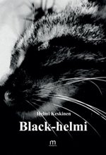 Black-helmi - Helmi Keskinen ISBN: 978-952-81-0027-0