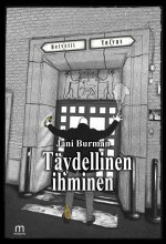 Täydellinen ihminen - Jani Burman ISBN: 978-952-81-1760-5