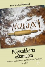 Pölysokkeria ostamassa - Satu Kreivi-Palosaari ISBN: 978-952-81-1768-1