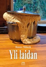 Yli laidan - Rauno Mäkelä ISBN: 978-952-81-1802-2