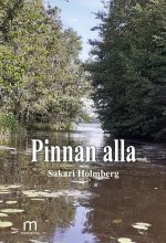 Pinnan alla - Sakari Holmberg ISBN: 978-952-81-1812-1