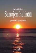 Sanojen helinää - Helinä Kaleva ISBN: 978-952-81-1818-3