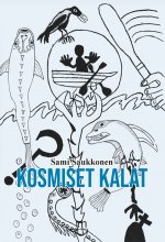 Kosmiset kalat - Sami Saukkonen ISBN: 978-952-81-1910-4