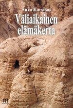 Väliaikainen elämäkerta - Auvo Karsikas ISBN: 978-952-81-1859-6
